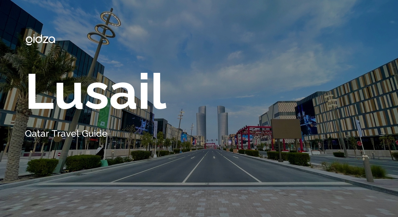Explore Lusail Qatar Gidza